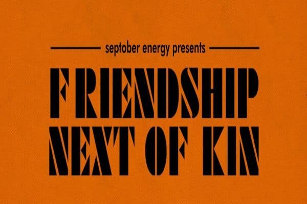 Picture of Septober Energy presents Friendship Next of Kin cover image